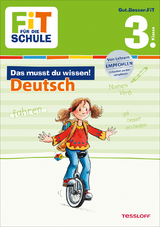 FiT F&Uuml;R DIE SCHULE: Das musst du wissen! Deutsch 3. Klasse - Sonja Reichert