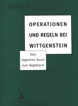 Operationen und Regeln bei Wittgenstein - Andrej Ule