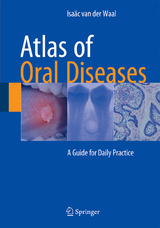 Atlas of Oral Diseases - Isa&auml;c van der Waal