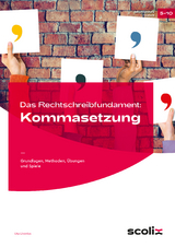 Das Rechtschreibfundament: Kommasetzung - Uta Livonius
