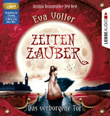 Zeitenzauber - Das verborgene Tor - Eva V&ouml;ller