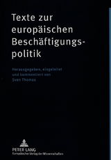 Texte zur europTexte zur europ&auml;ischen Besch&auml;ftigungspolitik - 
