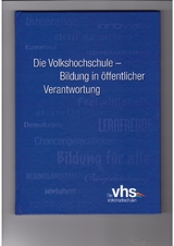 Die Volkshochschule - Bildung in &ouml;ffentlicher Verantwortung