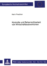 Kontrolle und Beherrschbarkeit von Wirtschaftssubventionen - Karin Preussner