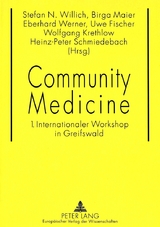 Community Medicine - Stefan N. Willich, Birga Maier, Eberhard Werner, Uwe Fischer