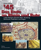 &acute;45 Das Ende an Rhein und Ruhr - Charles Whiting