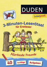 Duden Leseprofi &ndash; 3-Minuten-Leser&auml;tsel f&uuml;r Erstleser: Allerbeste Freunde - Susanna Moll