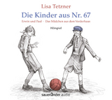 Die Kinder aus Nr. 67 - Lisa Tetzner