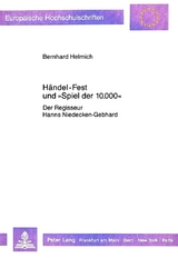 H&auml;ndel-Fest und &laquo;Spiel der 10.000&raquo; - Bernhard Helmich