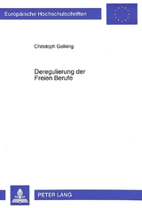 Deregulierung der Freien Berufe - Christoph Gelking