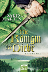 Die K&ouml;nigin der Diebe - Sabine Martin