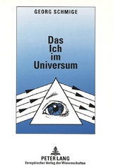 Das Ich im Universum - Georg Schmige