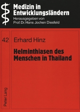 Helminthiasen des Menschen in Thailand - Erhard Hinz