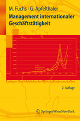 Management internationaler Geschäftstätigkeit - Fuchs, Manfred; Apfelthaler, Gerhard