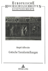 Gotische Tanzdarstellungen - Birgit Fassbender
