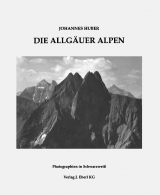 Die Allg&auml;uer Alpen - Johannes Huber