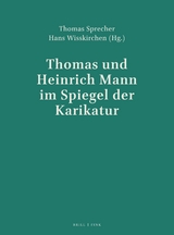 Thomas und Heinrich Mann im Spiegel der Karikatur - 