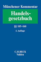 Münchener Kommentar zum Handelsgesetzbuch Bd. 2: Zweites Buch. Handelsgesellschaften und stille Gesellschaft. Erster Abschnitt. Offene Handelsgesellschaft §§ 105-160 - 