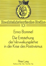 Die Entstehung der Verwirklichungslehre in der Krise des Positivismus - Enno Bommel