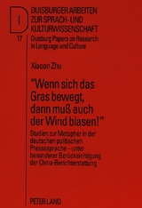 &laquo;Wenn sich das Gras bewegt, dann mu&szlig; auch der Wind blasen!&raquo;