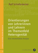 Orientierungen von Lehrerinnen und Lehrern im Themenfeld Heterogenit&auml;t - Ralf Schieferdecker