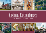 Kirchen und Kirchenburgen im Osnabr&uuml;cker Land - Fritz-Gerd Mittelst&auml;dt, Karsten Mosebach
