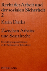 Zwischen Arbeits- und Sozialrecht - Karin Dierks