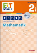 FiT F&Uuml;R DIE SCHULE: Tests Mathematik 2. Klasse - Peter Kohring