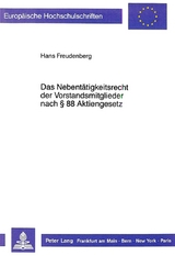 Das Nebent&auml;tigkeitsrecht der Vorstandsmitglieder nach 88 Aktiengesetz - Hans Freudenberg