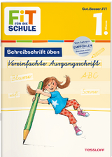 FiT F&Uuml;R DIE SCHULE Deutsch. Schreibschrift &uuml;ben - Sabine Schwertf&uuml;hrer