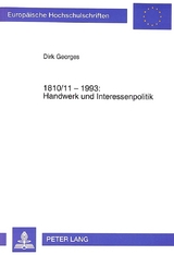 1810/11-1993: Handwerk und Interessenpolitik - Dirk Georges