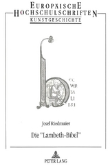 Die &laquo;Lambeth-Bibel&raquo; - Josef Riedmaier