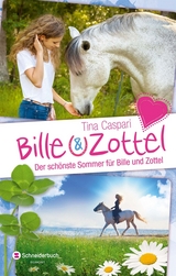 Bille und Zottel - Der schönste Sommer für Bille und Zottel - Caspari, Tina