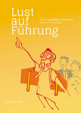 Lust auf F&uuml;hrung - Marianne Grobner