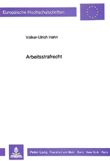 Arbeitsstrafrecht - Volker-Ulrich Hahn