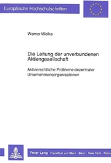Die Leitung der unverbundenen Aktiengesellschaft - Werner Mielke