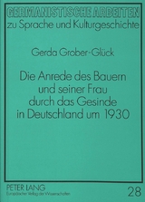 Die Anrede des Bauern und seiner Frau durch das Gesinde in Deutschland um 1930 - Gerda Grober-Gl&uuml;ck