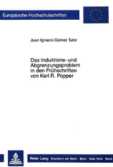 Das Induktions- und Abgrenzungsproblem in den Fr&uuml;hschriften von Karl R. Popper - Juan Ignacio Gomez Tutor