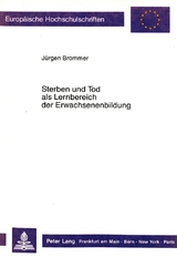 Sterben und Tod als Lernbereich der Erwachsenenbildung - J&uuml;rgen Brommer