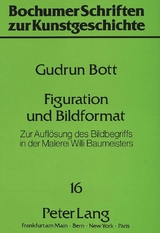 Figuration und Bildformat - Gudrun Bott