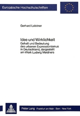 Idee und Wirklichkeit - Gerhard Leistner
