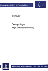George Segal - Dirk Teuber