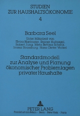 Standardmodell zur Analyse und Planung &ouml;konomischer Problemlagen privater Haushalte - Barbara Seel