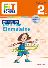 FiT F&Uuml;R DIE SCHULE: Das kann ich! Das kleine Einmaleins 2. Klasse - Andrea Tonte