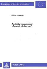 Ausbildungscurriculum &laquo;Gesundheitsberater&raquo; - Ursula Eckler