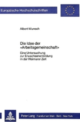 Die Idee der &laquo;Arbeitsgemeinschaft&raquo; - Albert Wunsch