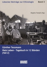 G&uuml;nther Tessmann: Mein Leben - Tagebuch in 12 B&auml;nden (Teil 2) - 