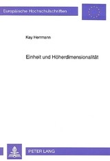 Einheit und H&ouml;herdimensionalit&auml;t - Kay Herrmann