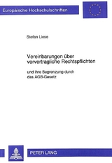 Vereinbarungen &uuml;ber vorvertragliche Rechtspflichten - Stefan Liese