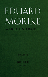 Werke und Briefe. Band16: Briefe 1851-1856 - Eduard M&ouml;rike